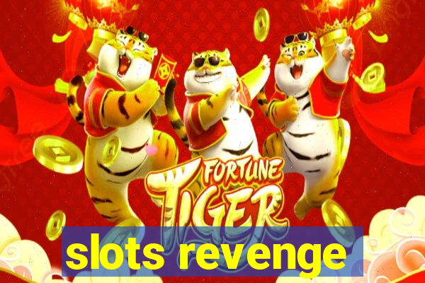 slots revenge